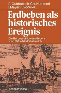 Cover image for Erdbeben als historisches Ereignis: Die Rekonstruktion des Bebens von 1590 in Niederoesterreich