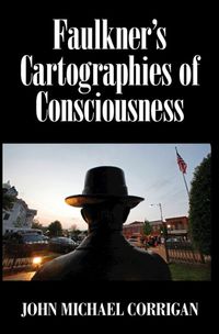 Cover image for Faulkner's Cartographies of Consciousness