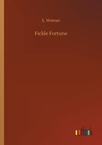 Fickle Fortune