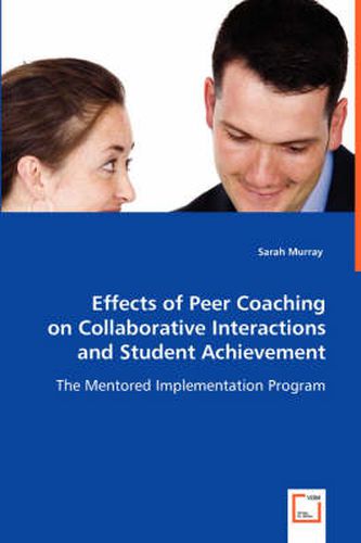 Cover image for Effects of Peer Coaching on Collaborative Interactions and Student Achievement