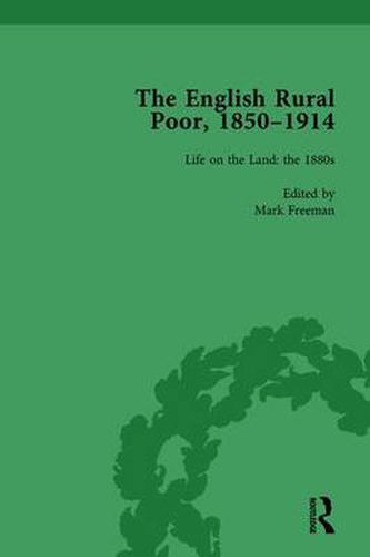 Cover image for The English Rural Poor, 1850-1914 Vol 3: Life on the Land: the 1880s