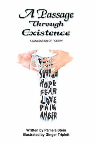 Cover image for A Passage Through Existence: A Collection Of Poetry