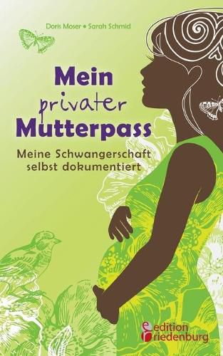 Cover image for Mein privater Mutterpass - Meine Schwangerschaft selbst dokumentiert