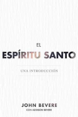 Cover image for El Espiritu Santo: Una Introduccion