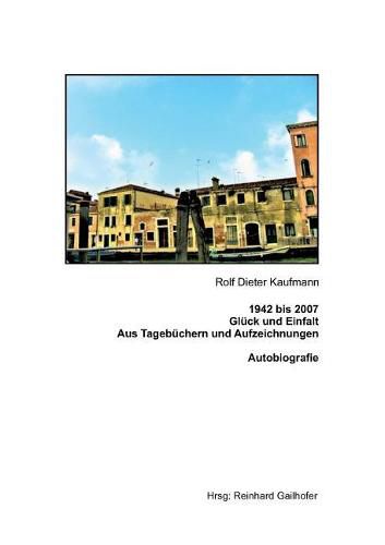 Cover image for 1942 bis 2007 Gluck und Einfalt