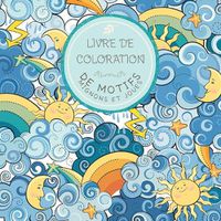 Cover image for Livre de Coloration de motifs mignons et joues: Pour les enfants de 6 a 8 ans, de 9 a 12 ans