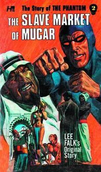 Cover image for PHANTOM COMPLETE AVON NOVELS VOLUME #2 SLAVE MARKET OF MUCAR