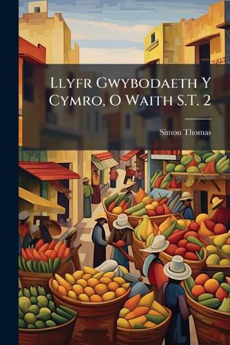 Cover image for Llyfr Gwybodaeth y Cymro, O Waith S.T. 2