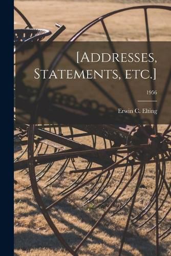 Cover image for [Addresses, Statements, Etc.]; 1956