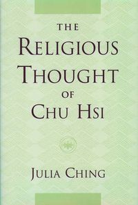 Cover image for The Religious Thought of Chu Hsi