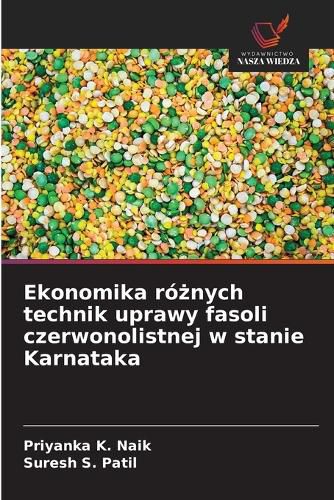 Cover image for Ekonomika rożnych technik uprawy fasoli czerwonolistnej w stanie Karnataka