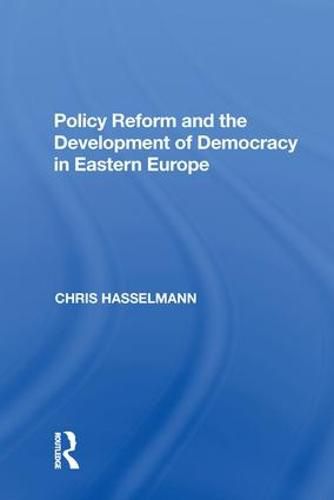 Cover image for Policy Reform and the Development of Democracy in Eastern Europe