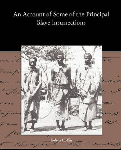 Cover image for An Account of Some of the Principal Slave Insurrections