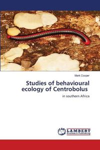 Cover image for Studies of behavioural ecology of Centrobolus
