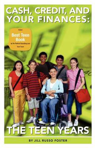 Cover image for Cash, Credit, and Your Finances: The Teen Years