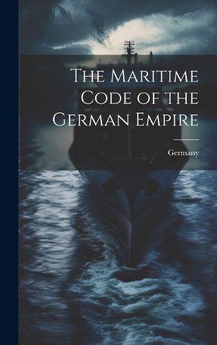 Cover image for The Maritime Code of the German Empire