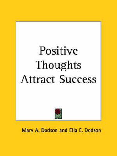 Cover image for Positive Thoughts Attract Success (1920)