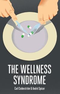 Cover image for The Wellness Syndrome