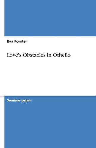 Love's Obstacles in Othello