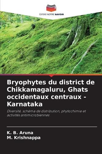 Cover image for Bryophytes du district de Chikkamagaluru, Ghats occidentaux centraux - Karnataka