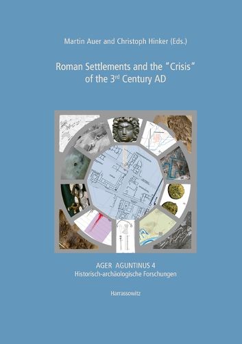 Cover image for Roman Settlements and the 'Crisis' of the 3rd Century Ad