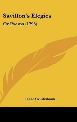 Cover image for Savillon's Elegies: Or Poems (1795)