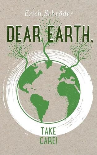 Cover image for Dear Earth, take Care!