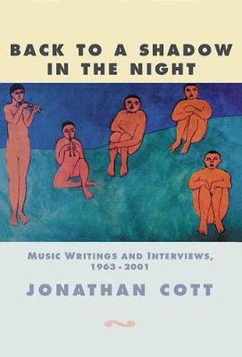 Back to a Shadow in the Night: Music Journalism and Writings: 1968-2001