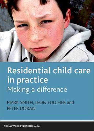 Cover image for Residential Child Care in Practice: Making a Difference