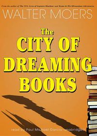 Cover image for The City of Dreaming Books Lib/E