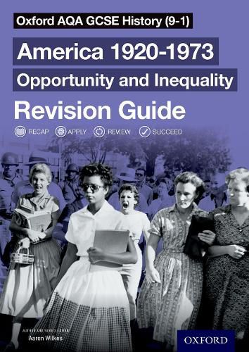 Cover image for Oxford AQA GCSE History (9-1): America 1920-1973: Opportunity and Inequality Revision Guide