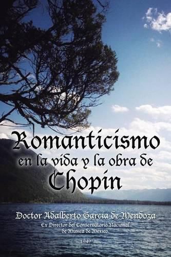 Cover image for Romanticismo en la vida y la obra de Chopin