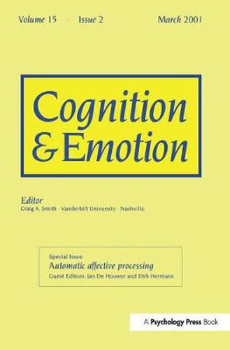 Cover image for Automatic Affective Processing: A Special Issue of Cognition and Emotion