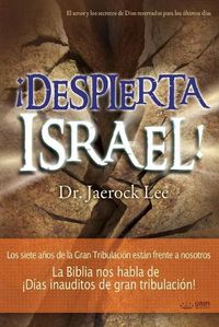 Cover image for !Despierta Israel!: Awaken, Israel (Spanish)