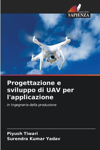 Cover image for Progettazione e sviluppo di UAV per l'applicazione
