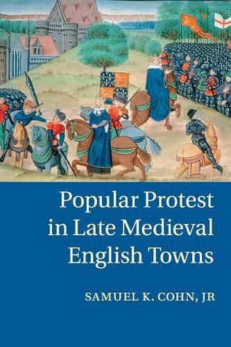 Cover image for Popular Protest in Late Medieval English Towns