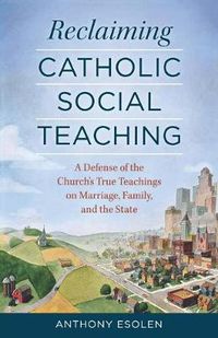 Cover image for Reclaiming Catholic Social Teaching