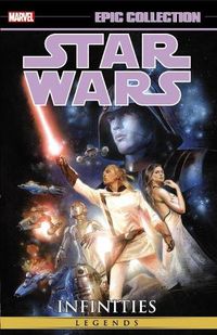 Cover image for Star Wars Epic Collection: Infinities