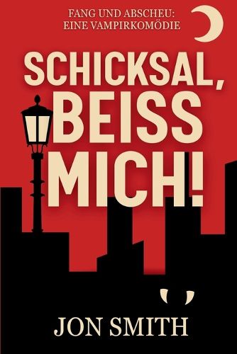 Cover image for Schicksal, beiss mich!