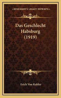 Cover image for Das Geschlecht Habsburg (1919)