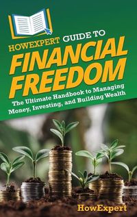 Cover image for HowExpert Guide to Financial Freedom