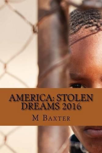 Cover image for America: Stolen Dreams 2016