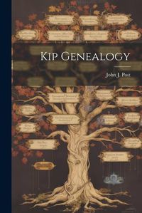 Cover image for Kip Genealogy