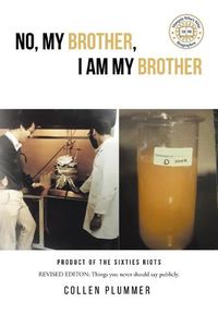 Cover image for No, My Brother, I am My Brother