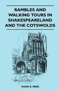 Cover image for Rambles and Walking Tours in Shakespeareland and the Cotswolds