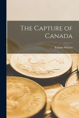 Cover image for The Capture of Canada [microform]