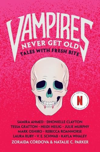 Cover image for Vampires Never Get Old: Tales with Fresh Bite