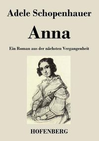 Cover image for Anna: Ein Roman aus der nachsten Vergangenheit