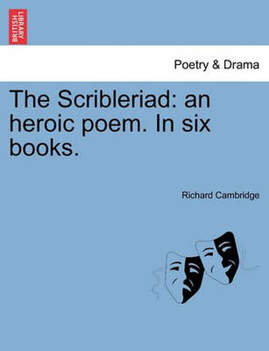 Cover image for The Scribleriad: An Heroic Poem. in Six Books.