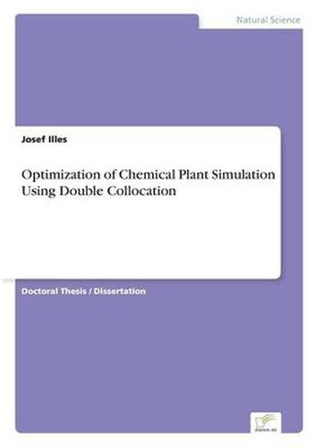 Cover image for Optimization of Chemical Plant Simulation Using Double Collocation